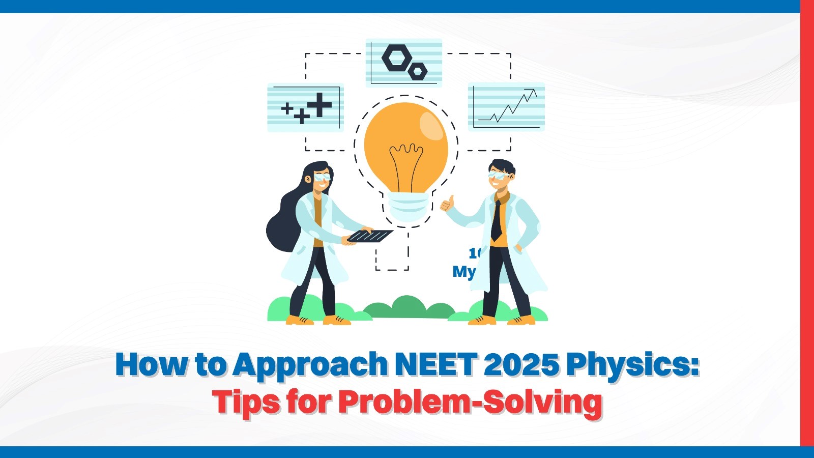 How to Approach NEET 2025 Physics Tips for Problem-Solving.jpg